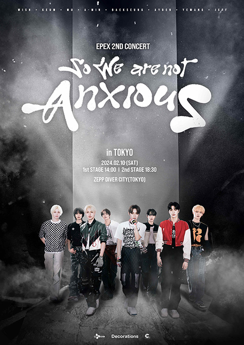 『EPEX 2ND CONCERT <So We are not Anxious> in JAPAN』 追加公演が決定！